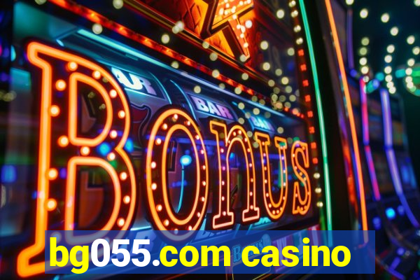 bg055.com casino